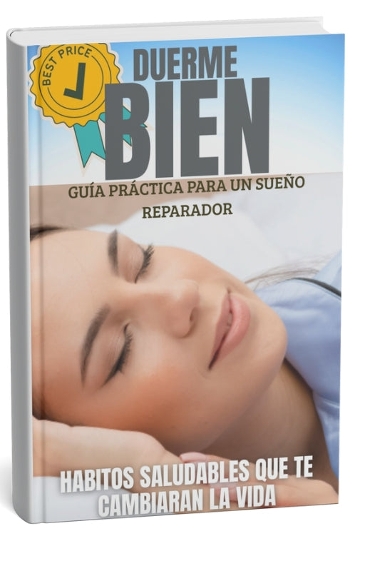 Duerme Bien "Guia práctica para un sueño reparador "
